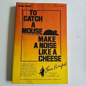To Catch A Mouse -- Make  Noise Like A Cheese By Lewis F. Kornfeld